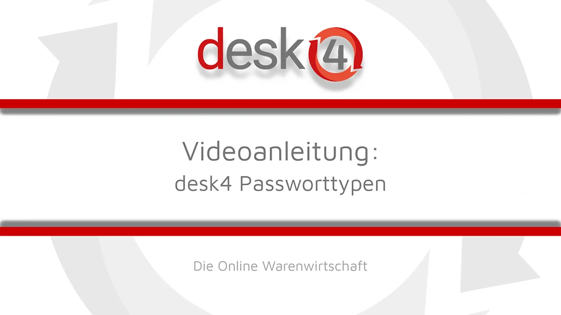 Videoanleitung: desk4 Passworttypen