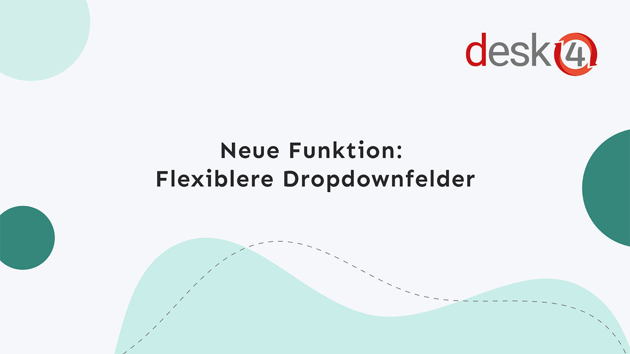 Neue Funktion: Flexiblere Dropdownfelder