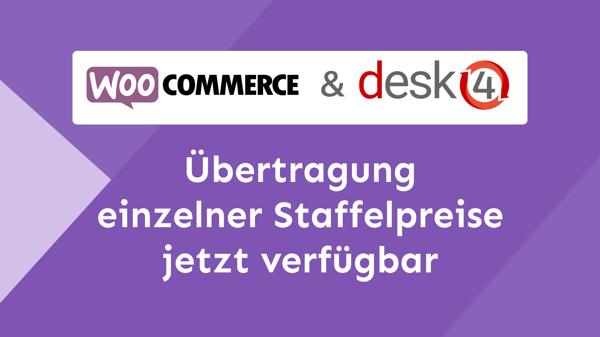 desk4 Update für WooCommerce: Einzelne Staffelpreise jetzt übertragen
